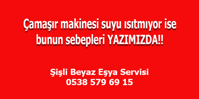 Çamaşır Makinesi Su ısıtmıyor?